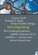 New Organizing - Sammelwerk zu Agilität, Holacracy & Co - Buchempfehlung - Mitwirkende Nadja Walser